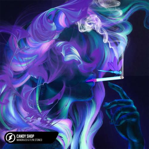 Mandrazo & Flyn Stoned - Candy Shop