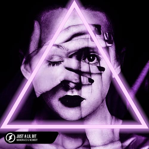 Mandrazo & NewBoy - Just A Lil Bit