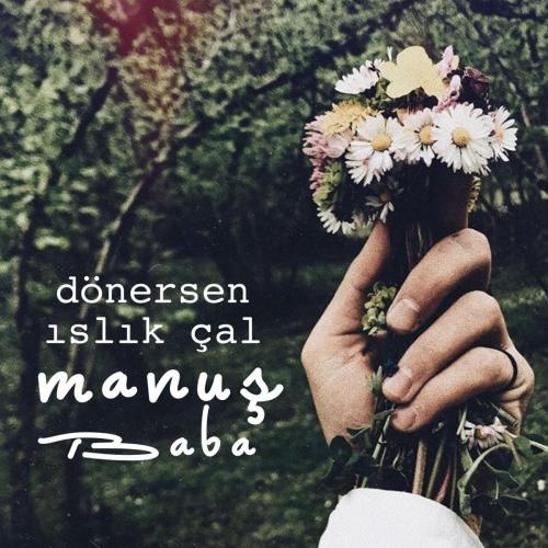 Manuş Baba - Eteği Belinde