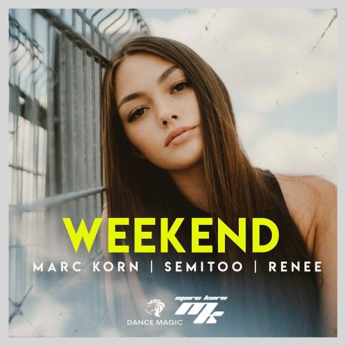 Marc Korn, Semitoo & Renee - Weekend