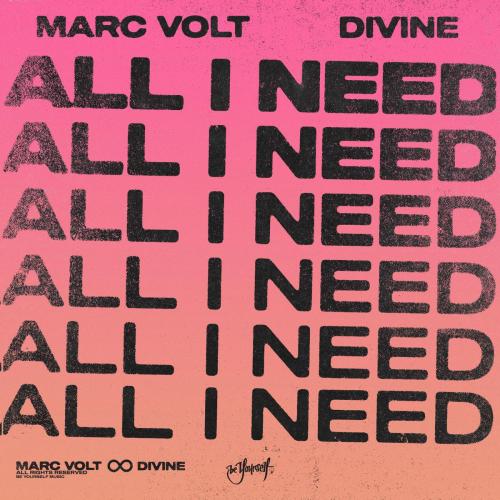Marc Volt & Divine (NL) - All I Need