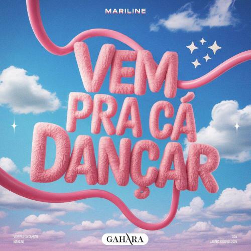 Mariline - Vem Pra Cá Dançar