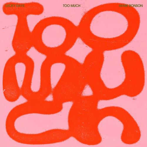 Mark Ronson - Too Much (feat. Lucky Daye)