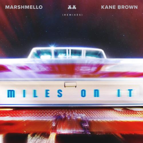Marshmello & Kane Brown - Miles On It (VAVO Remix)
