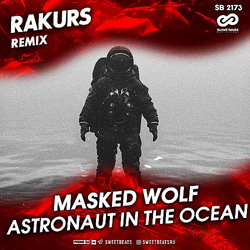 Masked Wolf - Astronaut In The Ocean (Ibrahim & Ømer Remix)