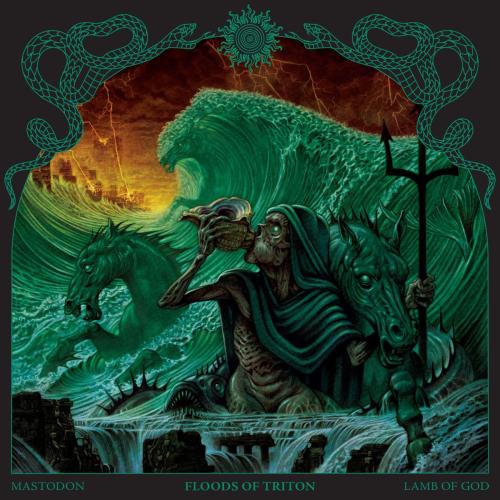 Mastodon & Lamb of God - Floods of Triton