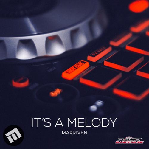 MaxRiven - It Is A Melody
