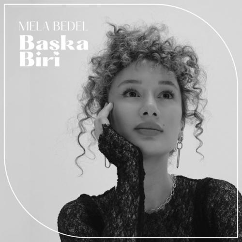 Mela Bedel - Başka Biri (Live)