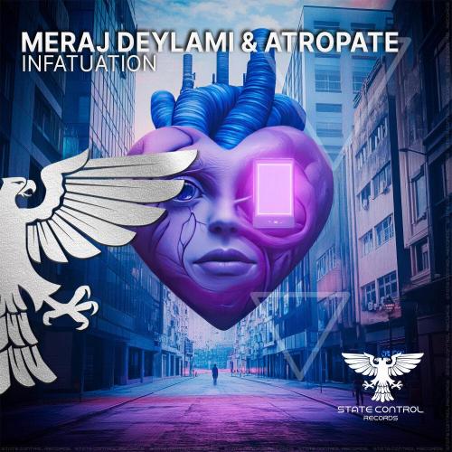 Meraj Deylami, Atropate - Infatuation