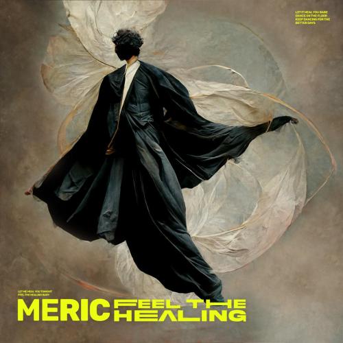 Meric - Feel the Healing