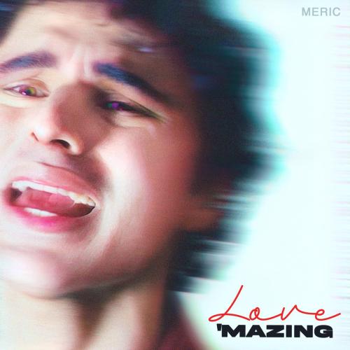 Meric - Love Mazing