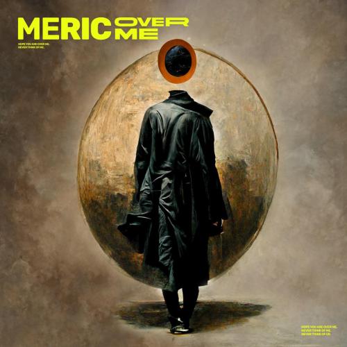 Meric - Over Me