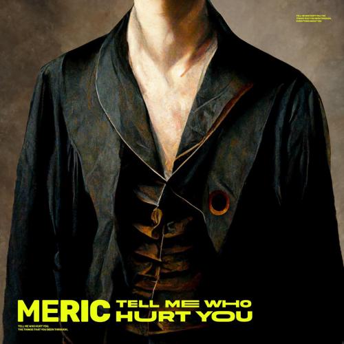 Meric - tell me who hurt you