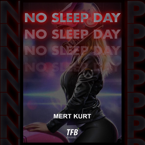 Mert Kurt - No Sleep Day