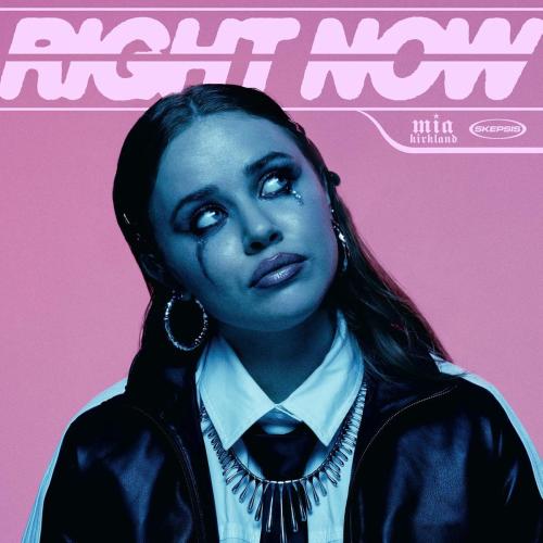 Mia Kirkland & Skepsis - Right Now [Explicit]
