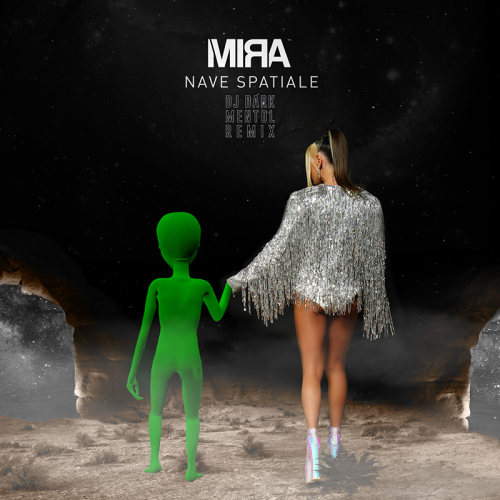 Mira - Nave Spatiale (DJ Dark & Mentol Remix)