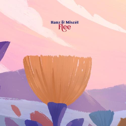 Miscel & Hanz - Flee