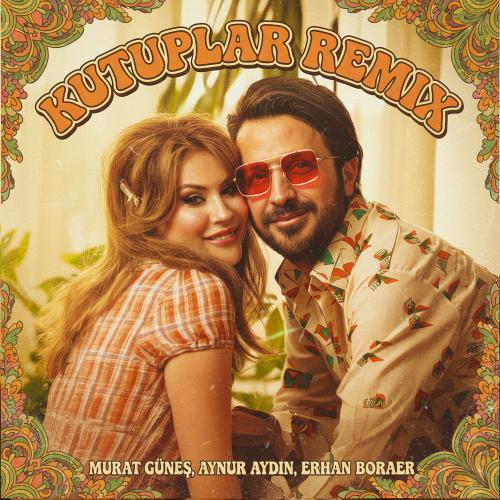Murat Güneş, Aynur Aydın & Erhan Boraer - Kutuplar (Remix)