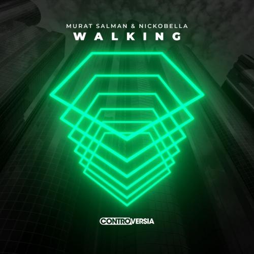 Murat Salman feat. Nickobella - Walking