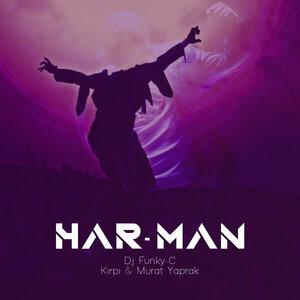 Murat Yaprak, Kirpi, Funky C - Har-Man