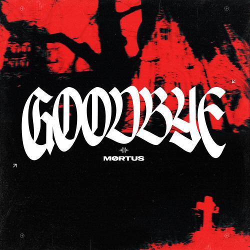 MØRTUS - goodbye