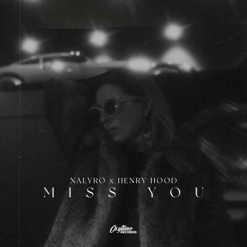 Nalyro feat. Henry Hood - Miss You