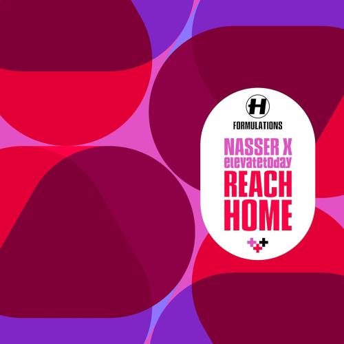Nasser UK & ElevateToday - Reach Home