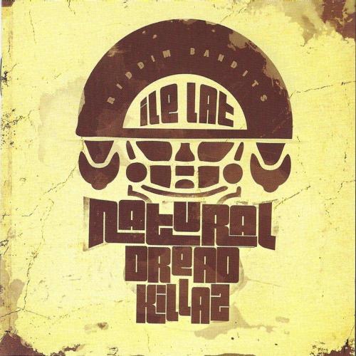 Natural Dread Killaz - Nie!legalna