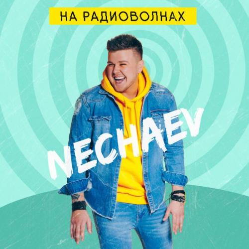 NECHAEV - Радиоволны