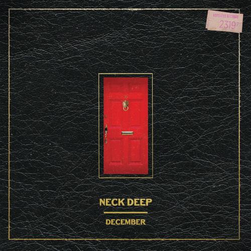 Neck Deep - December (again) [feat. Mark Hoppus] [Explicit]