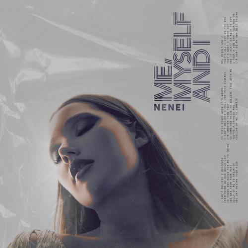 Nenei - Me, Myself and I