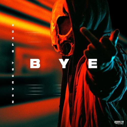 Nevrest Spxce - Bye