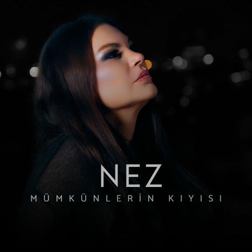 Nez - Mümkünlerin Kıyısı