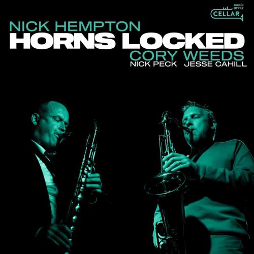 Nick Hempton & Cory Weeds - Last Train From Overbrook