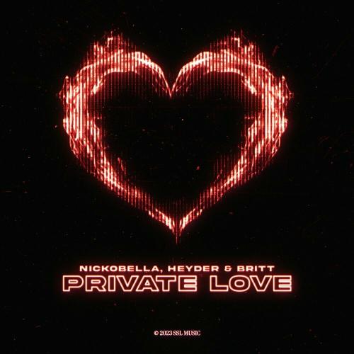 Nickobella, Heyder & Britt - Private Love