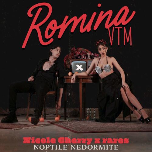 Nicole Cherry feat. Rares - Noptile Nedormite (from Romina VTM The Movie)
