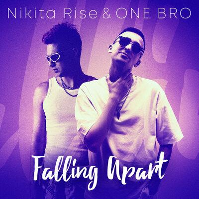Nikita Rise feat. One Bro - Falling Apart