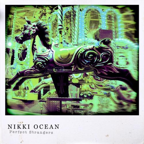 Nikki Ocean - Perfect Strangers