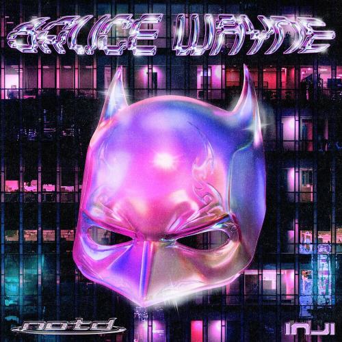 NOTD feat. Inji - Bruce Wayne