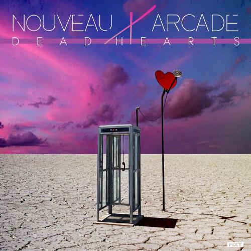 Nouveau Arcade - Only Happy When It Rains