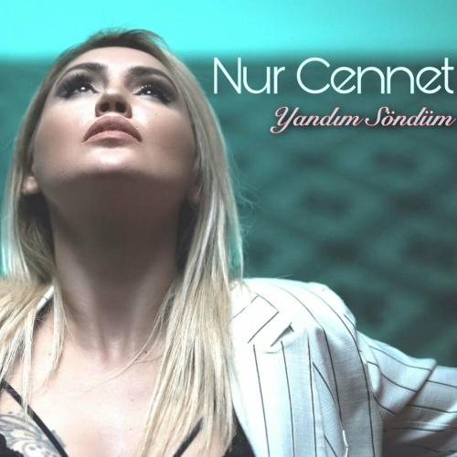 Nur Cennet - Yandım Söndüm