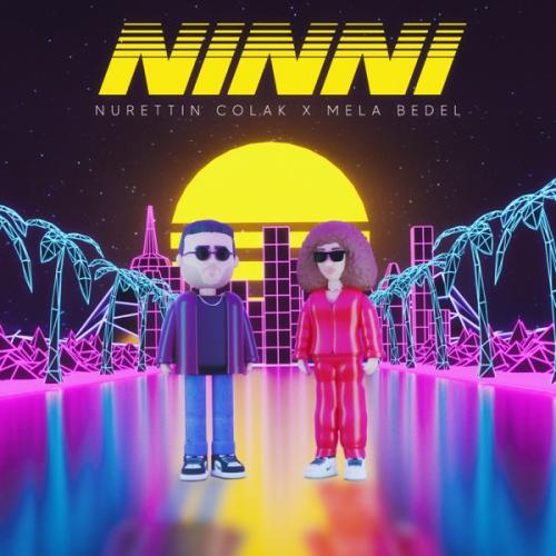 Nurettin Colak & Mela Bedel - Ninni