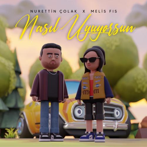 Nurettin Colak & Melis Fis - nasıl uyuyorsun