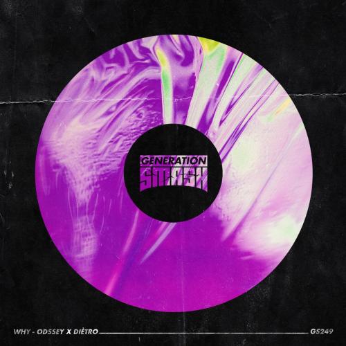 Odssey & Dietro - WHY
