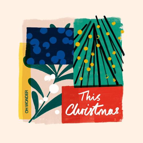 Oh Wonder - This Christmas