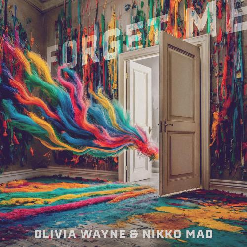 Olivia Wayne & Nikko Mad - Forget Me