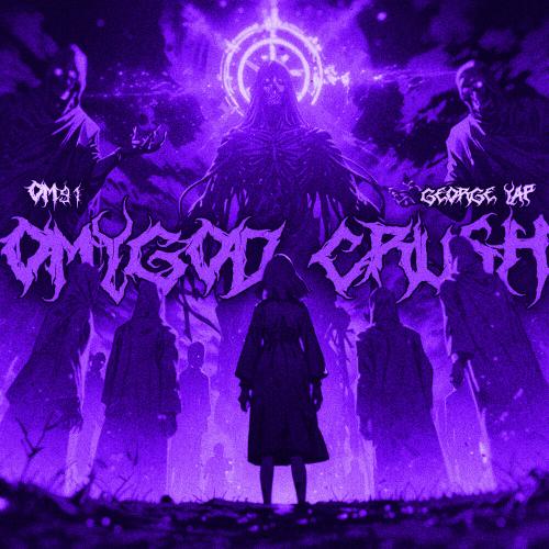 Om91, George Yap - OMYGOD CRUSH