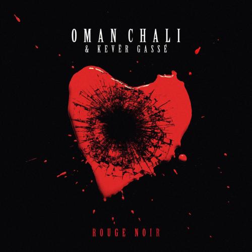 Oman Chali & Kever Gasse - Rouge Noir