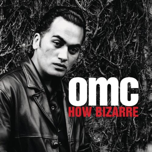 OMC - How Bizarre (Mix)