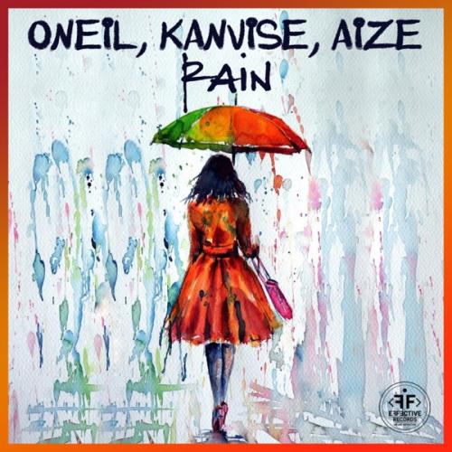 ONEIL, KANVISE & Aize - Rain